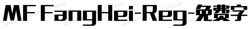 MF FangHei-Reg字体转换